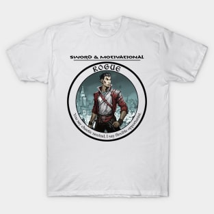 Sword and Motivational - Rogue Light T-Shirt